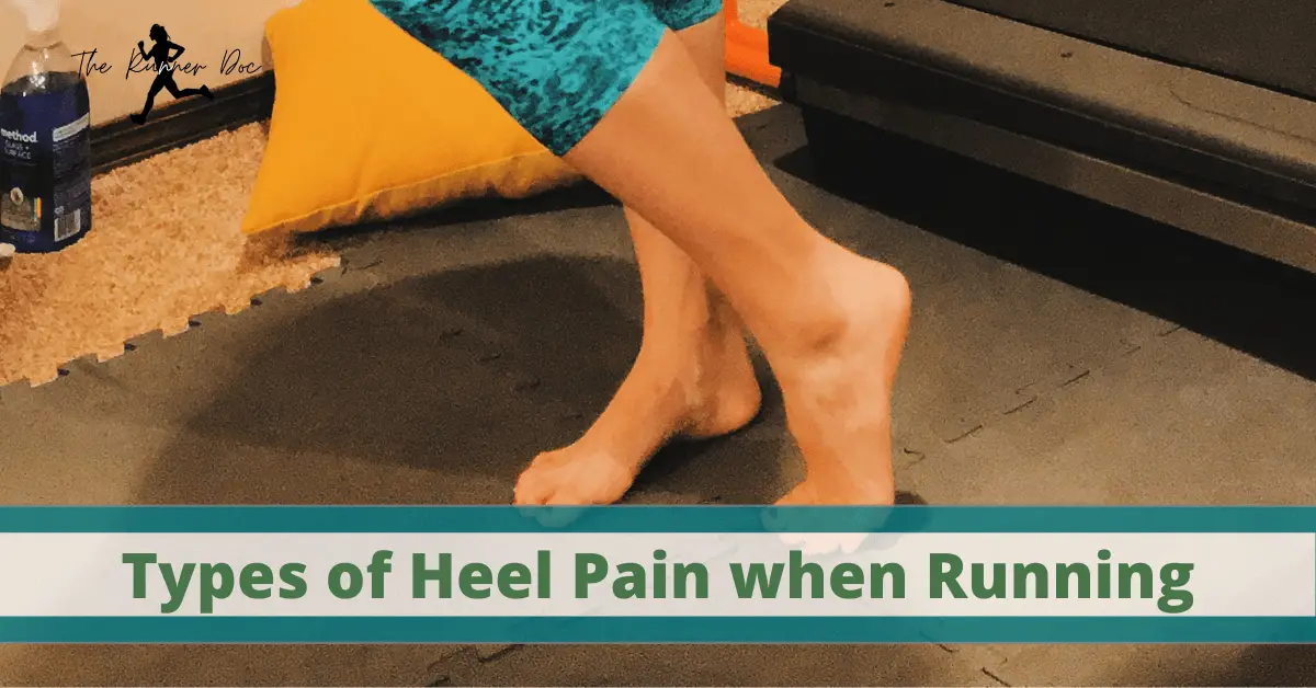 types of Heel pain when running. What causes heel pain when running. runners, running injuryies, injury prevention, physical therapy for runners