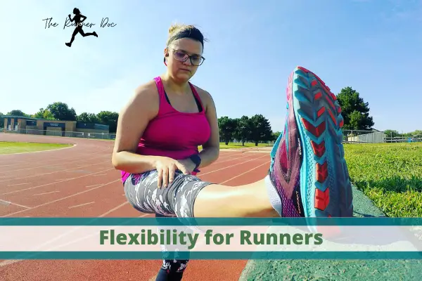 flexibility and running injury prevention, stretching to prevent injury, does stretching and flexibility make better runner